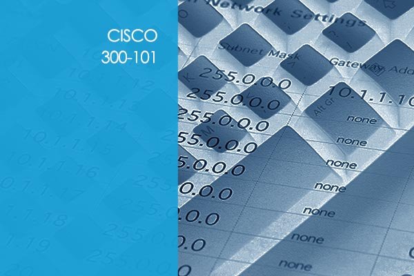 Cisco IP Routing – 300-101