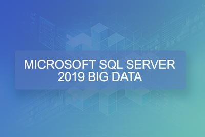 Microsoft SQL – SQL Big Data
